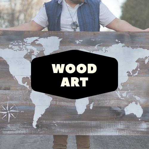 Wood Art
